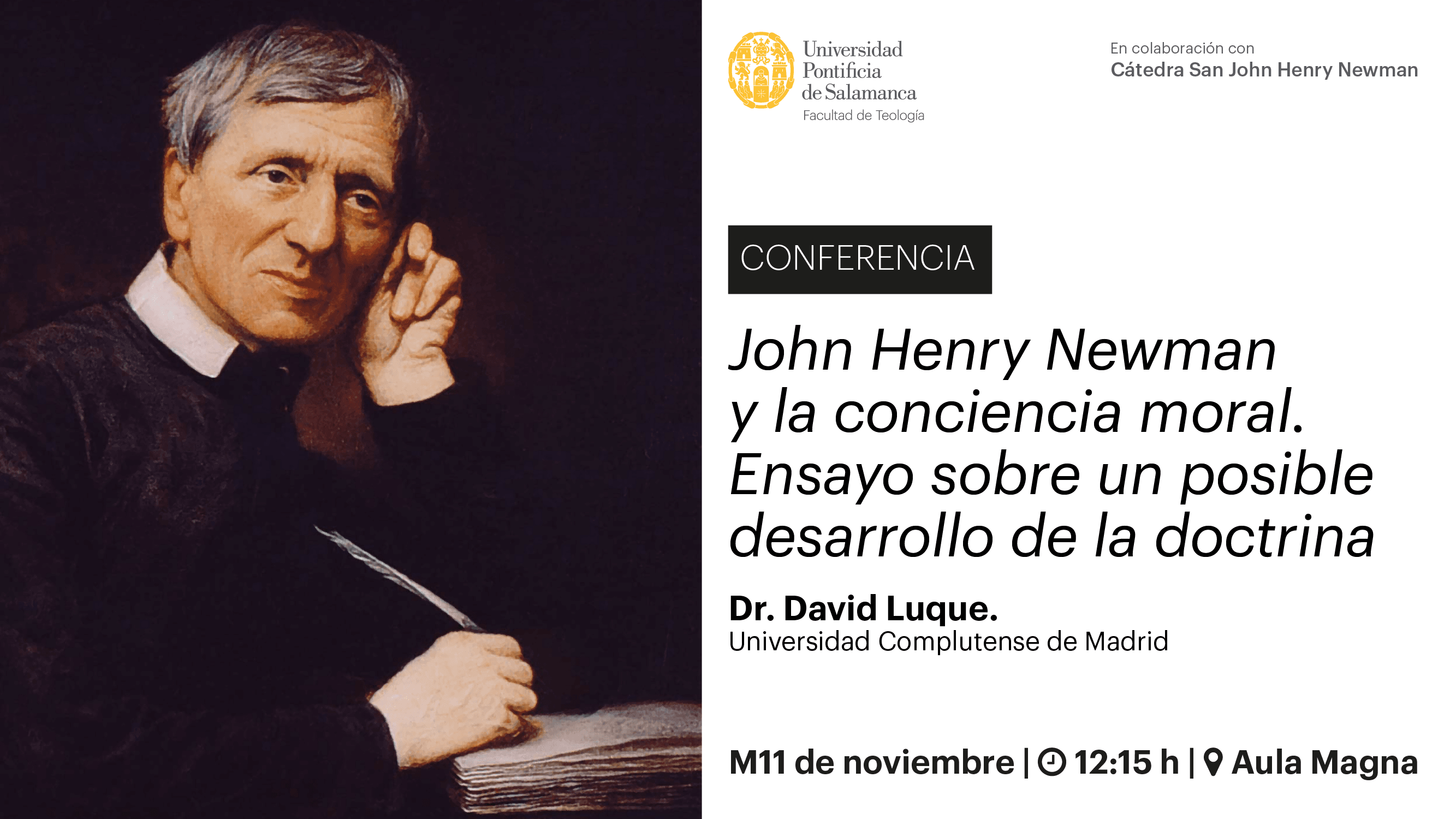 Conferencia 'John Henry Newman y la conciencia moral. Ensayo sobre un posible desarrollo de la doctrina'
