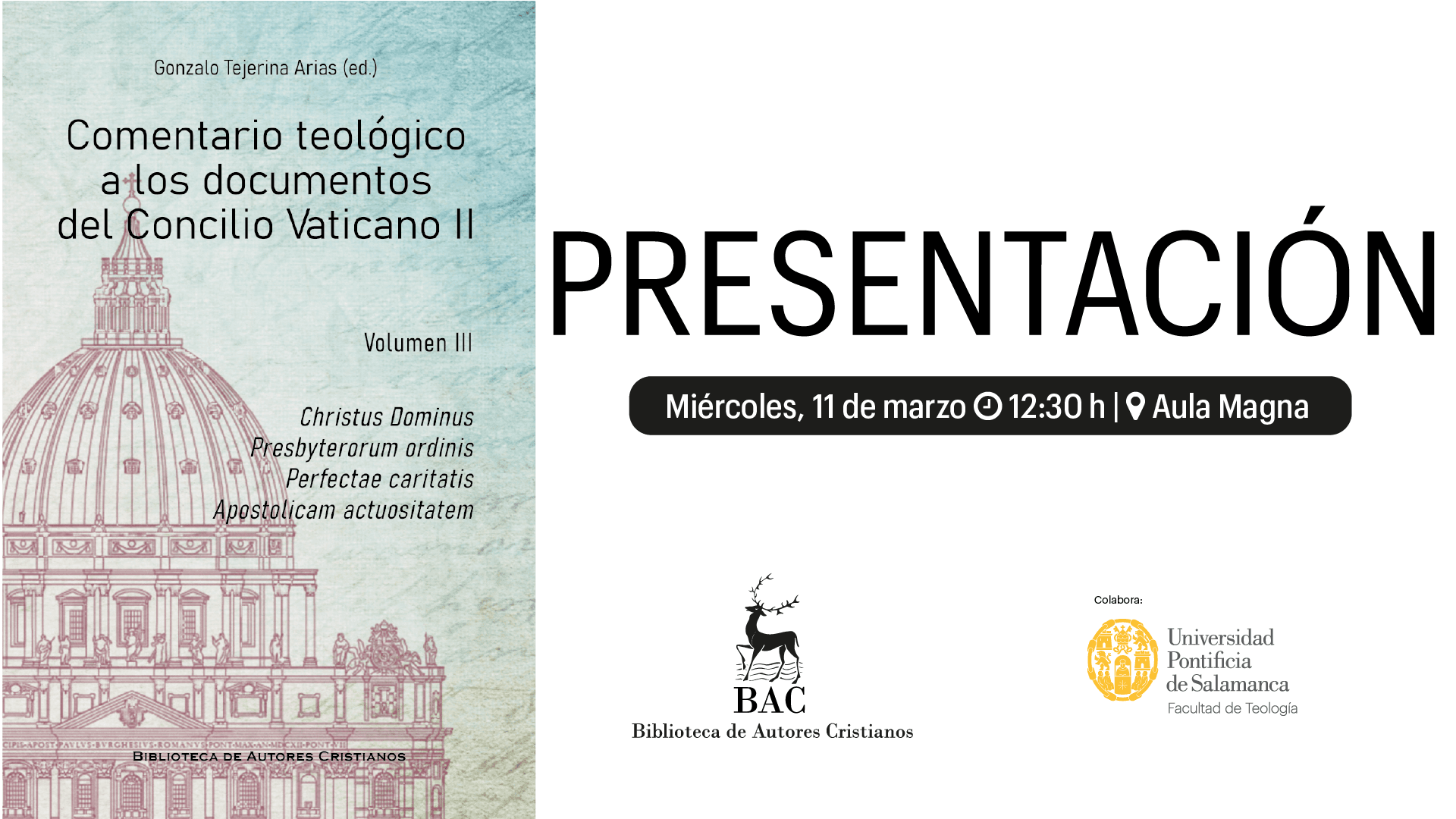 Presentación del volumen 'Comentario teológico a los documentos del Concilio Vaticano II. Volumen III'